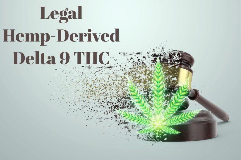 Legal Hemp-Derived Delta 9 THC Gummies